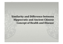 Similarity and Difference between Hippocratic and Ancient Chinese Concept of Health and Disease -1