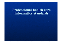 Professional healthcare informatics standards-1