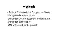 2017511_저널_발표_최종 완성본 Bystander efforts and 1-Year outcomes in Out-of-Hospital cardiac arrest-4