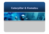 [국제경영] Caterpillar & Komatsu-1