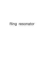 [광학실험] Ring resonator-1