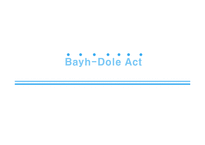 기술경영개론-Bayh-Dole Act(바이-돌 법안)조사 보고서-1