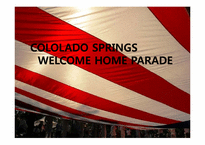 [프로젝트 경영]이라크 파병 후 귀국 군인을 위한 Colorado springs welcome home parade-1