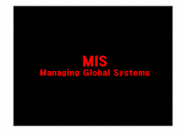 [경영정보] MIS(Managing Global Systems) 국제정보시스템에 대한 분석-1
