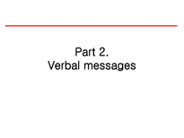 [비즈니스 커뮤니케이션] 언어적, 비언어적 커뮤니케이션(Verbal & Nonverbal Communication)(영문)-7