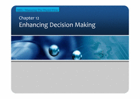 [MIS] Chapter 12 - Enhancing Decision Making-1