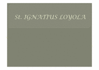 [종교학] 성 이냐시오 로욜라(Ignatius Loyola)-1