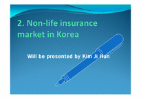 [보험과 리스크 관리] 한국의 비 생명 보험 시장(영문)-11
