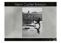 [예술과가치] 앙리 카르티에 브레송(Henri Cartier Bresson)의 결정적 순간의 미학-13