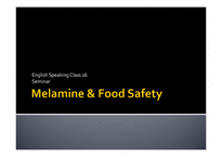 Melamine & Food Safety(멜라민과 식품의 안전성)(영문)-1