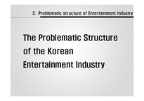한국 엔터테인먼트 산업의 문제점 분석(영문)-4