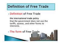 자유무역(Free Trade)의 장단점 및 사례(영문)-4