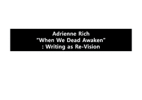 [영미시론] Adrienne Rich(에이드리언 리치)의 생애와 작품 분석-우리가 완전히 깨어날 때(When We Dead Awaken)-1