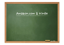 [모바일 커뮤니케이션] Amazon.com & Kindle - 아마존 킨들의 미래-1