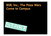 [생산운영관리] BSB, INC. The Pizza Wars Come to Campus-1