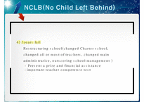 [NCLB의 문제점_영문발표] 부시 행정부의 NCLB 정책, 부시의 NCLB 분석, NCLB의 문제점, NCLB 전망, NCLB 개선방안-17