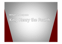 King Henry the Fourth 윌리엄셰익스피어 헨리4세 셰익스피어소개 역사극정치사극-1