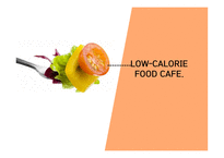 LOW-CALORIE FOOD CAFE  사업계획서 - 사업배경, 마케팅 계획 -1