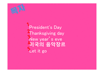 President`s Day, Thanksgiving day, New year’s eve, 미국의 음악장르, Let it go -2