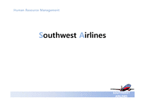 [인적자원관리] 사우스웨스트 SouthWest Airlines의 HRM -한성항공 벤치마킹-1
