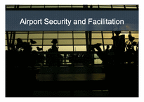 [공항운영론] Airport Security and Facilitation(공항 보안과 조성)(영문)-2
