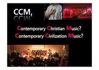 [기독교와문화]현대 기독교 음악 CCM에 대한 이해(CCM 현대 기독교 음악인가, 현대 문화 음악인가)-1