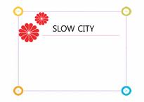 [관광자원론]슬로우 시티(Slow City)-1