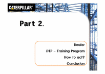 [국제경영] Caterpillar와 Dealer간의 파트너십-11