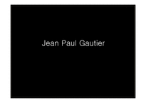 [프랑스사회와문화] Jean Paul Gautier의 패션철학과 특징-1