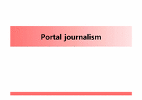 [저널리즘] Portal journalism(포털저널리즘)에 관한 고찰-1