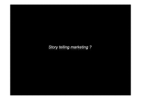 [마케팅] 스토리텔링 마케팅Story telling Marketing에 대하여-3