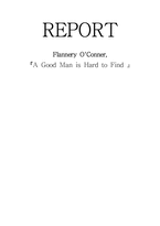[영미소설] Flannery O`Conner의 『A Good Man is Hard to Find 』작품분석-1