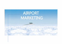 [항공사경영론] AIRPORT MARKETING(공항마케팅)-1