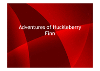 [영미소설 개론] Adventures of Huckleberry Finn(허클베리핀의 모험)-1