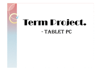 [시장조사론] Tablet PC 타블렛 PC 시장 전망-1
