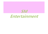 [다국적 기업론] 해외 진출한 sm엔터테인먼트와 진출 방안-1